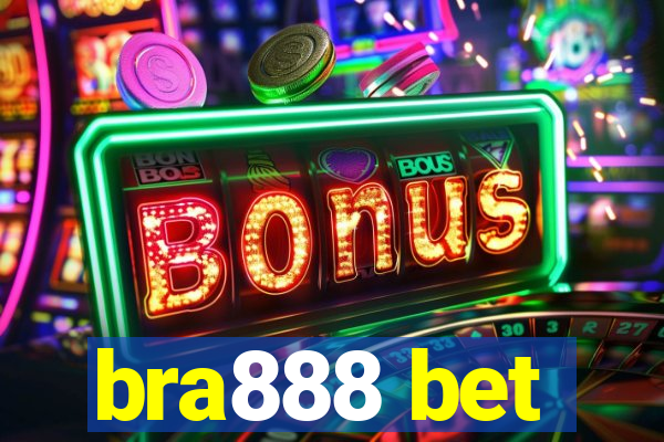 bra888 bet